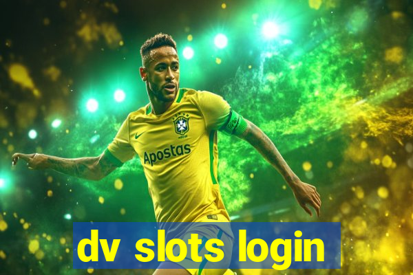 dv slots login